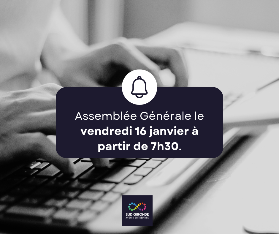 AG le vendredi 16 janvier à partir de 7h30